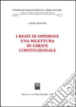 I reati di opinione. Una rilettura in chiave costituzionale