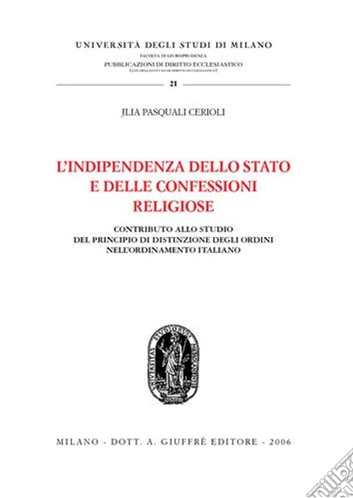 L'indipendenza dello Stato e delle confessioni religiose