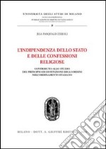 L'indipendenza dello Stato e delle confessioni religiose