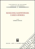 Eguaglianza, ragionevolezza e logica giuridica libro