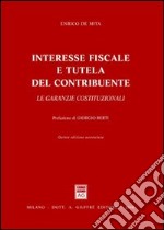 Interesse fiscale e tutela del contribuente libro