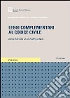 Leggi complementari al Codice civile. Annotate con la giurisprudenza libro