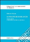 Le politiche di bilancio. Motivazioni e riflessi economico-aziendali libro