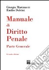 Manuale di diritto penale. Parte generale libro