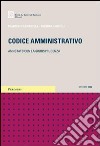 Codice amministrativo. Annotato con la giurisprudenza libro