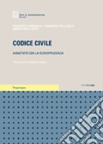 Codice civile. Annotato con la giurisprudenza libro