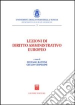 Lezioni di diritto amministrativo europeo libro