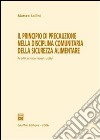 Il principio di precauzione nella disciplina comunitaria della sicurezza alimentare libro