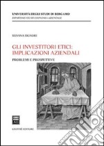 Gli investitori etici: implicazioni aziendali