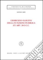 L'esercizio illecito della funzione pubblica ex art. 2043 C. c. libro