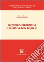 La gestione finanziaria e valutaria delle imprese