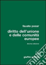 Diritto dell'Unione e delle Comunità europee libro