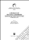 A World of Second Chambers. Handbook for constitutional studies on Bicameralism libro