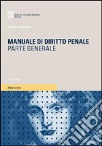 Manuale di diritto penale. Parte generale libro