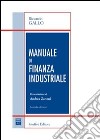 Manuale di finanza industriale libro di Gallo Riccardo