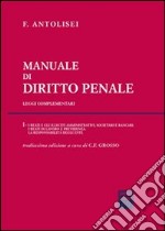 Manuale di diritto penale. Leggi complementari (1) libro