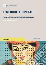 Temi di diritto penale. Prova scritta concorso uditore giudiziario libro