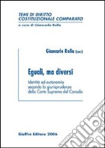 Eguali, ma diversi. Identità ed autonomia secondo la giurisprudenza della corte suprema del Canada