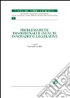 Problematiche tradizionali e incaute innovazioni legislative libro di Garofoli Vincenzo