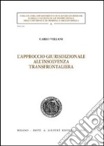 L'approccio giurisdizionale all'insolvenza transfrontaliera