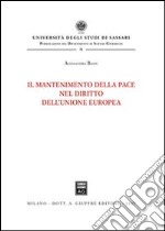 Il mantenimento della pace nel diritto dell'Unione Europea