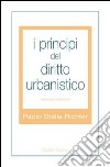 I principi del diritto urbanistico libro