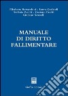 Manuale di diritto fallimentare libro