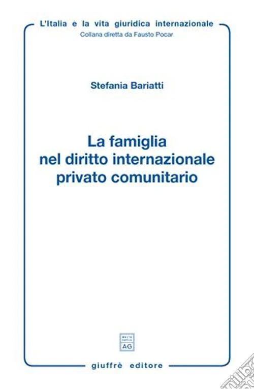 La famiglia nel diritto internazionale privato comunitario