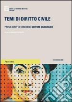 Temi di diritto civile. Prova scritta concorso uditore giudiziario libro