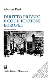 Diritto privato e codificazioni europee
