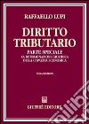 Diritto tributario. Parte speciale. La determinazione giuridica della capacità economica libro