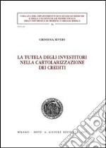 La tutela degli investitori nella cartolarizzazione dei crediti libro