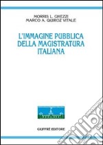 L'immagine pubblica della magistratura italiana libro