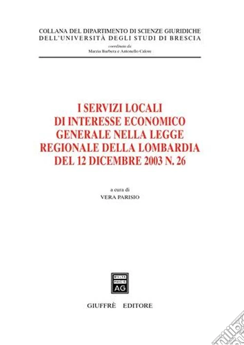I servizi locali di interesse economico generale nella Legge regionale della Lombardia del 12 dicembre 2003, n. 26