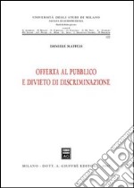 Offerta al pubblico e divieto di discriminazione libro