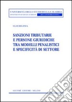 Sanzioni tributarie e persone giuridiche tra modelli penalistici e specificità di settore