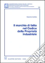 Il marchio di fatto nel codice della proprietà industriale libro usato