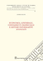 Economia aziendale, contabilità matriciale e sistemi informativi avanzati