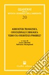 Agricoltura transgenica, convenzionale e biologica: verso una coesistenza possibile? Atti del 1° Convegno internazionale di studi (Roma, 2 marzo 2005) libro