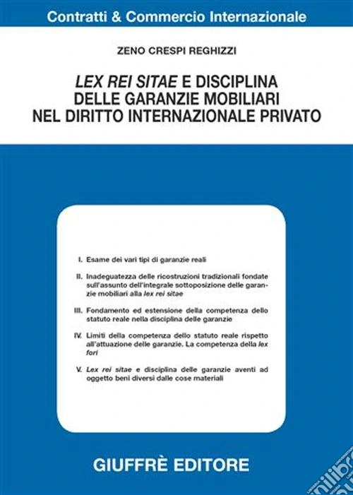 Lex rei sitae e disciplina delle garanzie mobiliari nel diritto internazionale privato