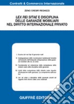 Lex rei sitae e disciplina delle garanzie mobiliari nel diritto internazionale privato