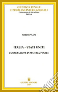 Italia-Stati Uniti: cooperazione in materia penale