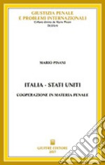 Italia-Stati Uniti: cooperazione in materia penale libro