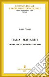 Italia-Stati Uniti: cooperazione in materia penale libro