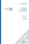 Il patto di famiglia. Profili civilistici e fiscali libro