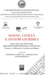 Donne, civiltà e sistemi giuridici-Femmes, civilisation et systemes juridiques. Ediz. bilingue libro