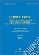 Codice civile. Annotato con la giurisprudenza della Corte costituzionale, della Corte di Cassazione e delle giurisdizioni amministrative superiori libro