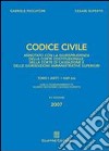 Codice civile. Annotato con la giurisprudenza della Corte costituzionale, della Corte di Cassazione e delle giurisdizioni amministrative superiori libro