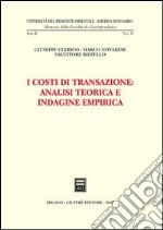 I costi di transazione: analisi teorica e indagine empirica libro