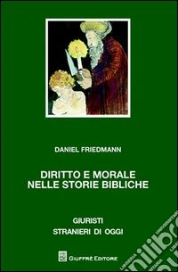 Diritto e morale nelle storie bibliche